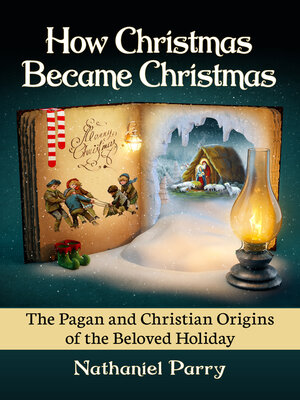 cover image of How Christmas Became Christmas
